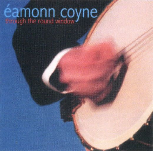 Through the Round Window<em> by Éamonn Coyne.</em>