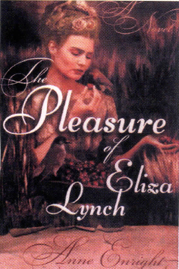 <em>The Pleasure of Eliza Lynch.</em>