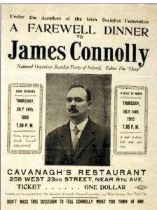 Poster  advertising a farewell dinner for James  Connolly at Cavanagh’s Restaurant in New  York in 1910. 