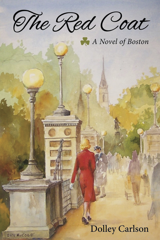 The Red Coat: A Novel of Boston <em>by Dolley Carlson.</em>