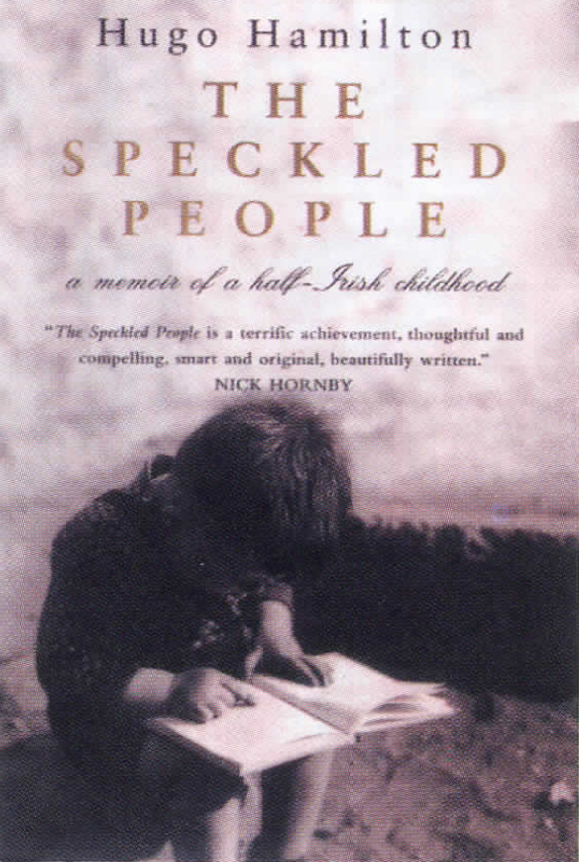 <em><strong>The Speckled People- A Memoir of a Half-Irish Childhood</strong>.</em>