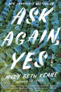 Keane's new book, Ask Again, Yes.