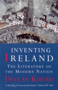 Declan Kiberd's Inventing Ireland