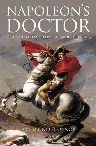 Picture of the cover of Napolean's Doctor by Dr. Hubert O'Connor. Photo: Amazon