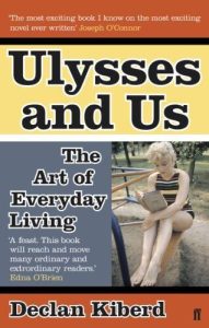 Declan Kiberd's Ulysses and Us - The Art of Everyday Living