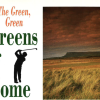 The Green, Green Greens of Home